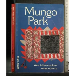 MUNGO PARK WEST AFRICAN EXPLORER