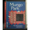 MUNGO PARK WEST AFRICAN EXPLORER