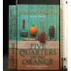 FIVE QUARTERS OF THE ORANGE