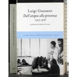 Dall'utopia alla presenza (1975-1978)