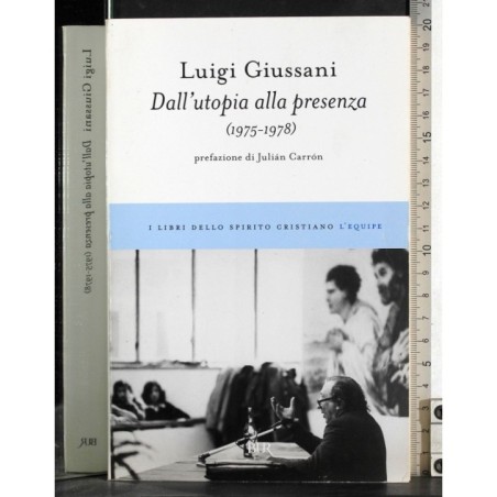 Dall'utopia alla presenza (1975-1978)