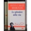 Lo splendore della vita