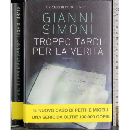 Troppo tardi per la verità