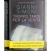 Troppo tardi per la verità