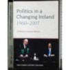 Politics in a Changing Ireland 1960-2007
