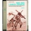 1940-1943. I diavoli bianchi