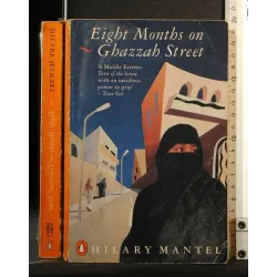 EIGHT MONTHS ON GHAZZAH STREET