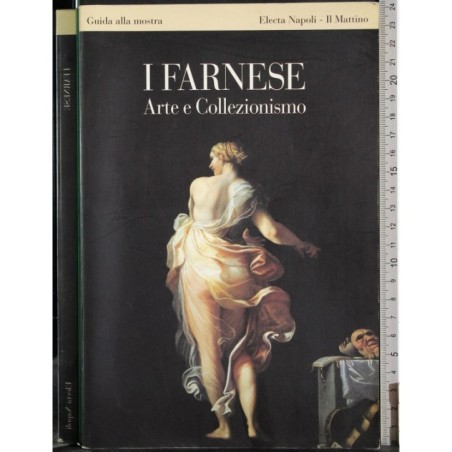I farnese. Arte e Collezionismo