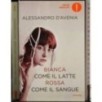 Bianca come il latte, rossa come il sangue