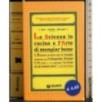 La scienza in cucina e l'arte di mangiar bene