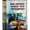 Un uomo come un uragano