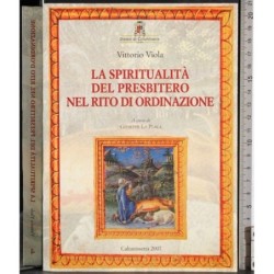 La spiritualità del presbitero nel rito di ordinazione