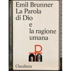 La Parola di Dio e la ragione umana