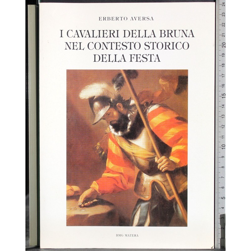 I cavalieri della Bruna nel contesto storico della Festa
