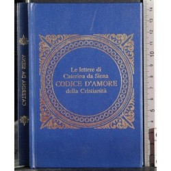 lettere di Caterina da Siena. Codice d'amore Cristianità