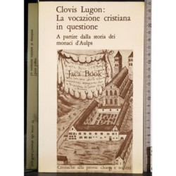 Clovis Lugon: La vocazione cristiana in questione