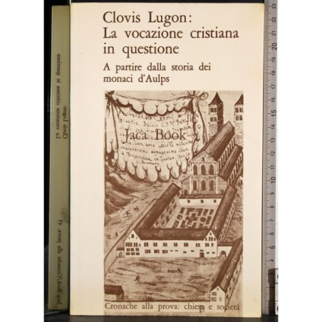 Clovis Lugon: La vocazione cristiana in questione