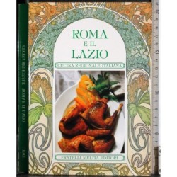 Rome e il Lazio. Cucina regionale italiana