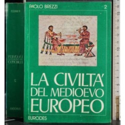 La civiltà del Medioevo europeo. Vol 2