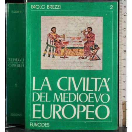 La civiltà del Medioevo europeo. Vol 2