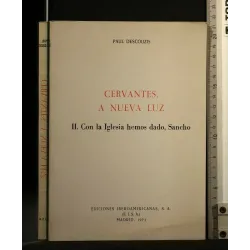 CERVANTES, A NUEVA LUZ II CON LA IGLESIAS DADO, SANCHO