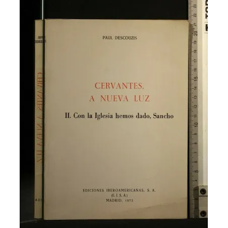 CERVANTES, A NUEVA LUZ II CON LA IGLESIAS DADO, SANCHO
