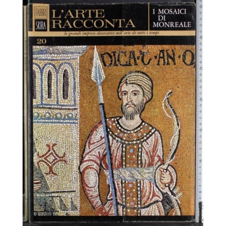 L'arte racconta 20. I mosaici di Monreale