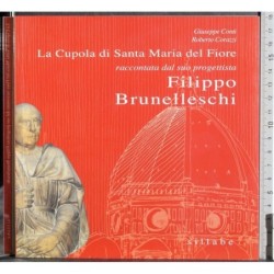 La Cupola di Santa Maria del Fiore raccontata da Brunelleschi