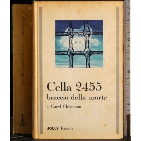 Cella 2455. Braccio della morte