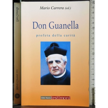 Don Guanella. Profeta della carità