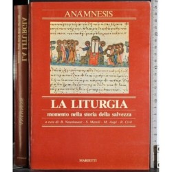 La liturgia. Momento nella storia della salvezza