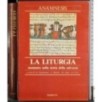 La liturgia. Momento nella storia della salvezza