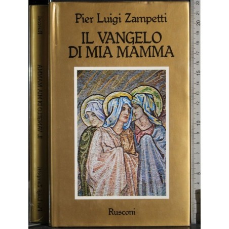 Il Vangelo di mia mamma