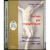 Inviato per evangelizzare. 2 Volumi