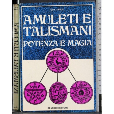 Amuleti e talismani. Potenza e Magia