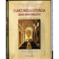 I laici nella liturgia quale ministerialità?