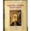 I laici nella liturgia quale ministerialità?