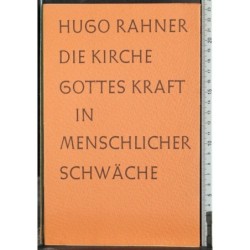 Die kirche. Gottes kraft in menschlicher Schwache