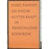 Die kirche. Gottes kraft in menschlicher Schwache