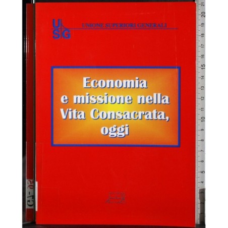 Economia e missione nella Vita Consacrata, oggi