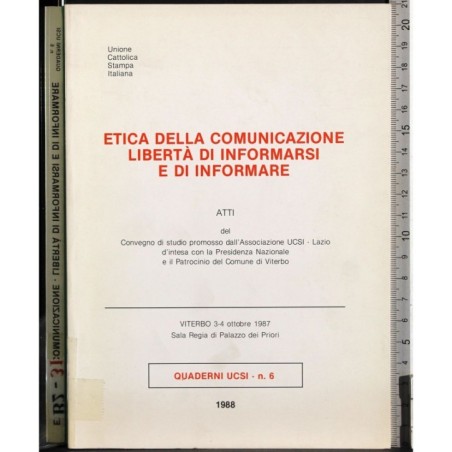 Etica della comunicazione libertà di informarsi e di informare
