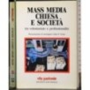 Mass Media chiesa e società