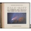 La cometa del secolo. The comet of the century