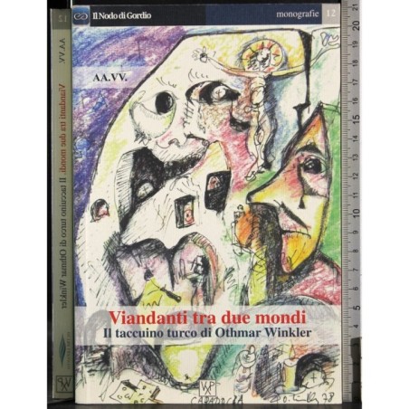 Viandanti tra due mondi. Il taccuino turco..