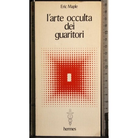 L'arte occulta dei guaritori