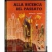 Alla ricerca del passato