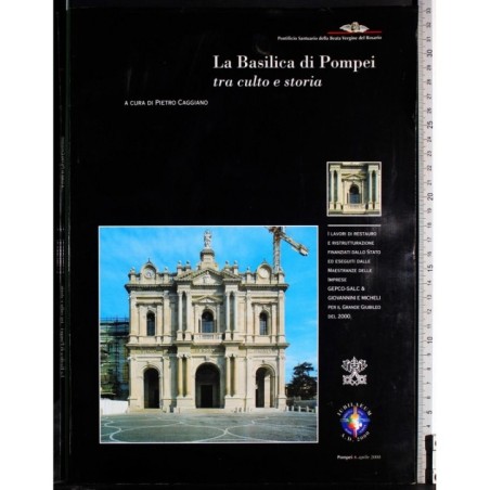 La Basilica di Pompei tra culto e storia