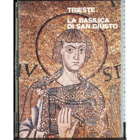 La Basilica di San Giusto