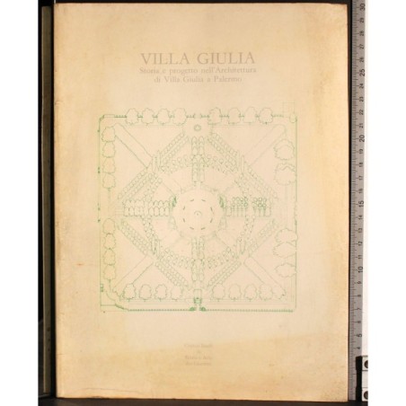 Villa Giulia. Storia e progetto nell'architettura Villa Giulia..