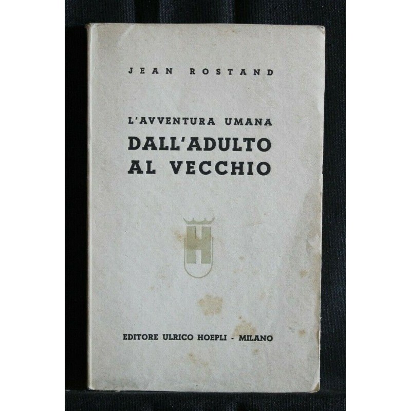 L'AVVENTURA UMANA DALL'ADULTO AL VECCHIO